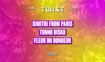 TWIST by Colorado Charlie | Dimitri from Paris, Tonno Disko, Fleur Du Bonheur